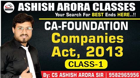 Ca Foundation Law Companies Act 2013 Class 1 Cs Ashish Arora Sir