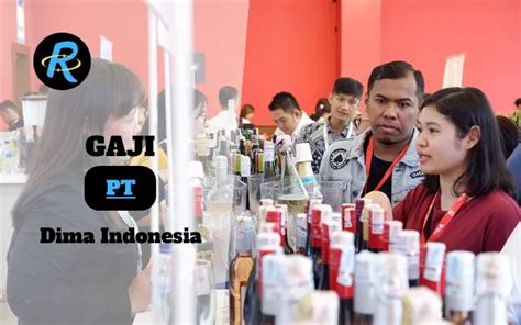 Berapa Gaji PT Dima Indonesia Terbaru 2024