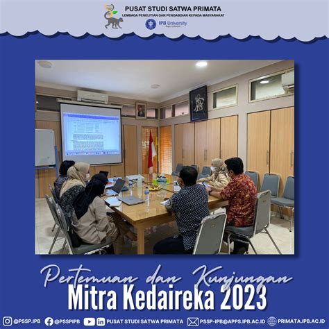 Pertemuan Dan Kunjungan Mitra Kedai Reka Pusat Studi Satwa Primata