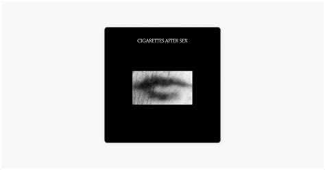 ‎Песня Motion Picture Soundtrack — Cigarettes After Sex — Apple Music