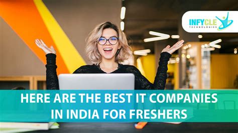 Here Are The Best It Companies In India For Freshers