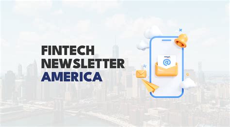 America Fintech Newsletter Fintech News America