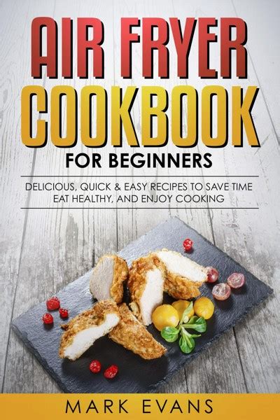 Smashwords Air Fryer Cookbook For Beginners Delicious Quick And Easy