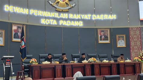 DPRD Kota Padang Tutup Masa Sidang I Buka Masa Sidang II Dan Siapkan