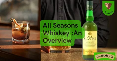 The Incredible Po Ularity Of All Seasons Whiskey From 0 To 100 True