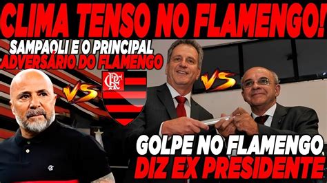 Golpe No Fla Flamengo X Sampaoli O Seu Principal Advers Rio Para