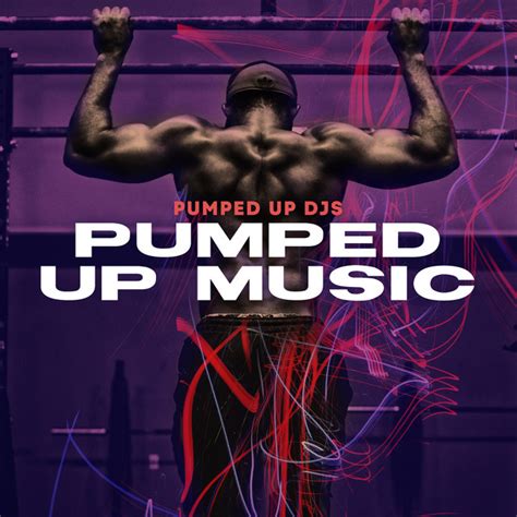 Pumped Up Music Album By Pumped Up Djs Spotify