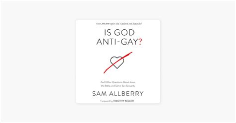 Is God Anti Gay And Other Questions About Jesus The Bible And Same Sex Sexuality By Sam
