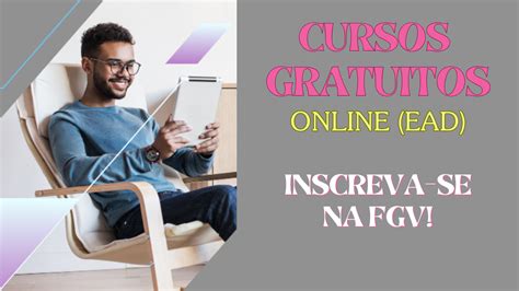 Fundação Getulio Vargas FGV abre inscrições Cursos gratuitos e