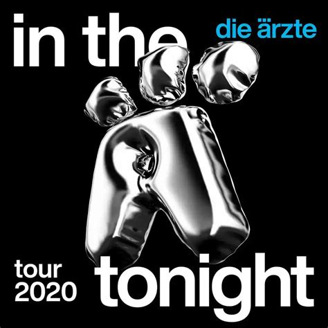 Einzigartig Die ärzte Tour 2020 Tickets