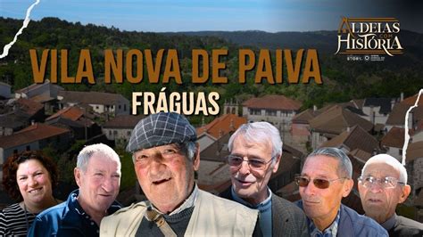 A encantadora Fráguas em Vila Nova de Paiva Aldeias História