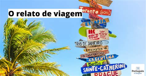 Atividade Sobre Relato De Viagem