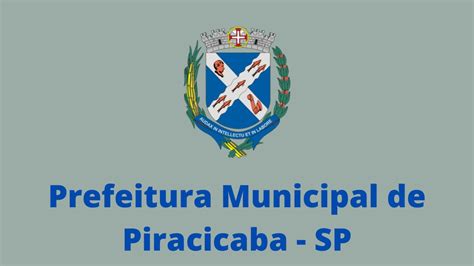 Concurso Da Prefeitura De Piracicaba Sp Tem Vagas Abertas Para