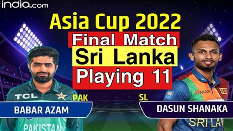 Sri Lanka Playing 11 Asia Cup Final Sri Lanka Squad For Asia Cup