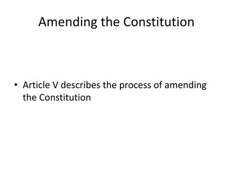 Ppt Amending The Constitution Powerpoint Presentation Free Download