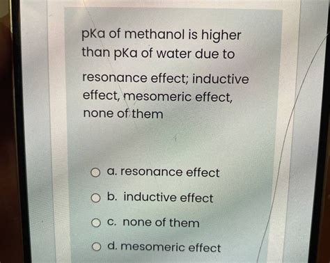 Answered Pka Of Methanol Is Higher Than Pka Of Bartleby