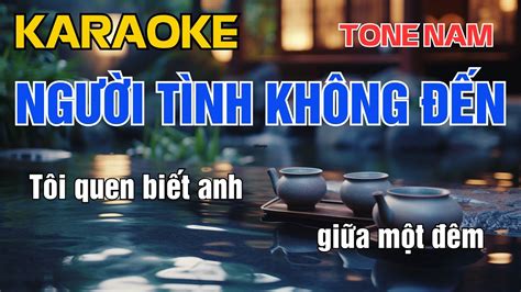 NgƯỜi TÌnh KhÔng ĐẾn Karaoke Nhạc Sống Tone Nam I Beat MỚi 2024 DỄ HÁt