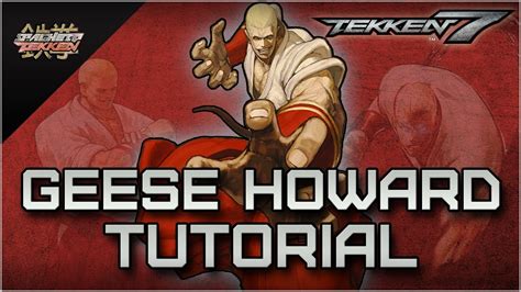 Tekken Geese Howard Tutorial With Combos Youtube