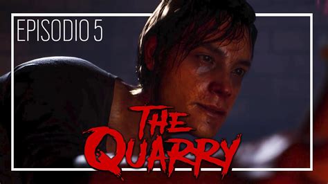 Es Uno De Ellos 5 The Quarry Gameplay Español Youtube