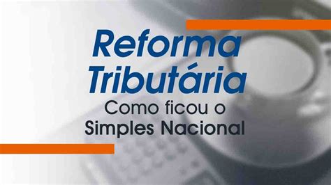 Simples Nacional O Que E Como Calculado