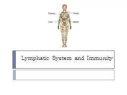 PPT - Lymphatic System and Immunity PowerPoint Presentation