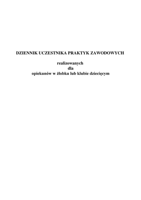 Dziennik praktyk opiekun w żłobku 2 DZIENNIK UCZESTNIKA PRAKTYK