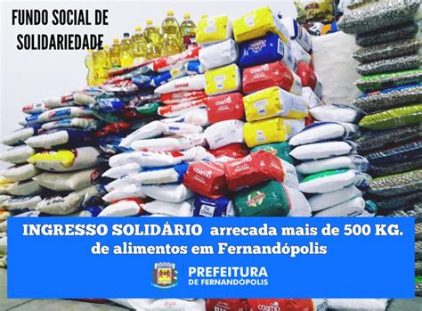 Fundo Social Arrecada Mais De Kg De Alimentos Ingresso