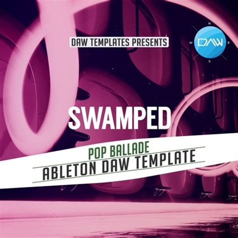 Stream Swamped Ableton DAW Template By Logic Pro X Templates Listen