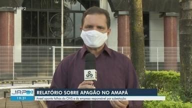 Jornal do Amapá 2ª Edição Aneel aponta falhas da ONS e de