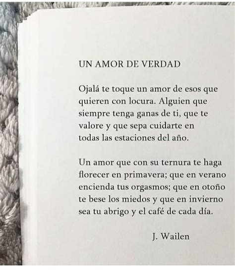 Un Amor De Verdad Ojal Te Toque Un Amor De Esos Que Quieren Con