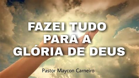 DEVOCIONAL DO DIA FAZEI TUDO PARA A GLÓRIA DE DEUS YouTube