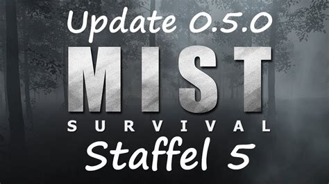 Mist Survival Staffel Willkommen Zur Ck Im Nebel Update