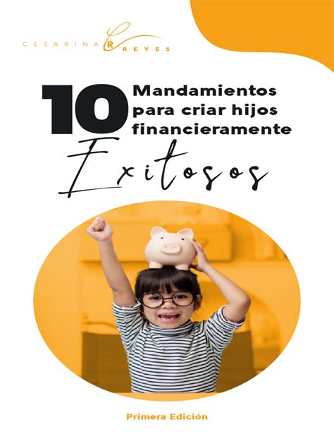 10 Mandamientos Para Educar Hijos Con Éxito Financiero Descargar Gratis Pdf Presupuesto Ahorro