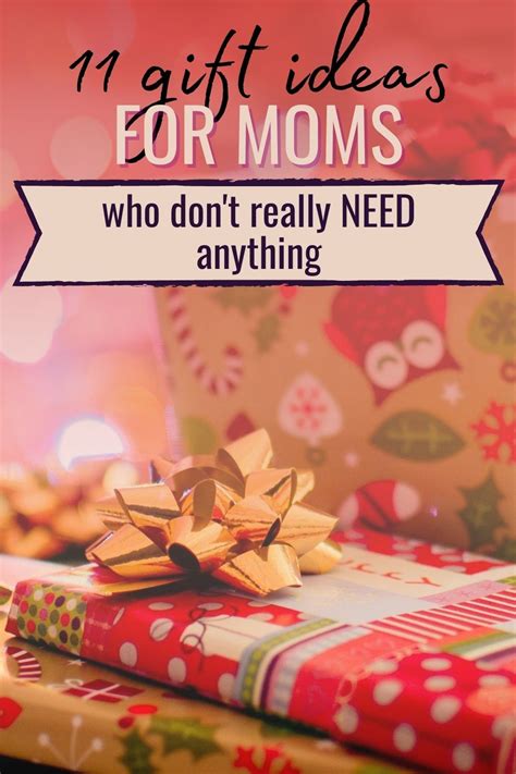 The Perfect Gifts For A Mom Who Doesn T Want Anything Artofit