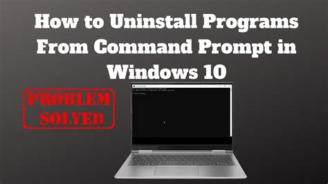 How To Uninstall Programs From Command Prompt In Windows 10 YouTube