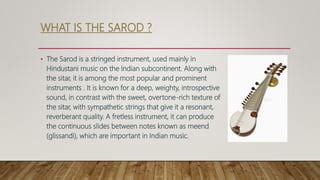 BREIF DESCRIPTION ON SAROD | PPT | Free Download