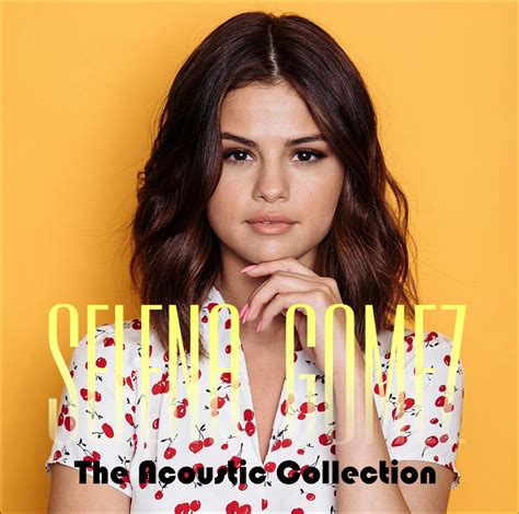 Selena Gomez The Acoustic Collectionmp3 By Sadbchx On Deviantart