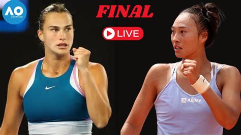 WTA LIVE QINWEN ZHENG VS ARYNA SABALENKA AUSTRALIAN OPEN 2024 TENNIS