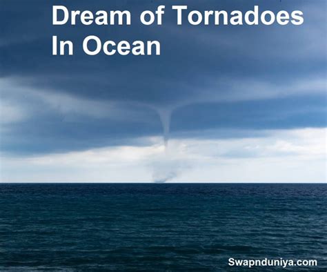 Tornadoes Dream Meaning Interpretation