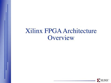 PPT - Xilinx FPGA Architecture Overview PowerPoint Presentation, free ...