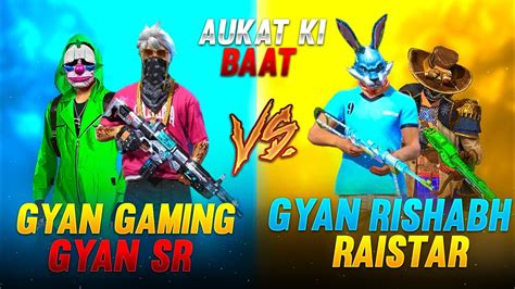 RAISTAR GYAN RISHABH VS GYAN GAMING GYAN SR BEST DUO CUSTOM