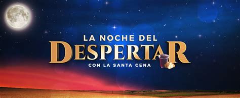 La Noche Del Despertar Con La Santa Cena UCKG Centro De Ayuda