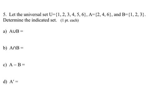 Solved 5 Let The Universal Set U {1 2 3 4 5 6} A {2 4 6}