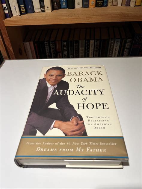 The Audacity Of Hope Thoughts On Reclaiming The American Dream By Barack 9780307237699 Ebay