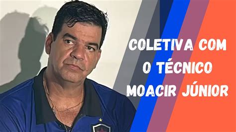 COLETIVA DO TÉCNICO MOACIR JÚNIOR APÓS ELIMINAÇÃO DO BOTAFOGO PB NO