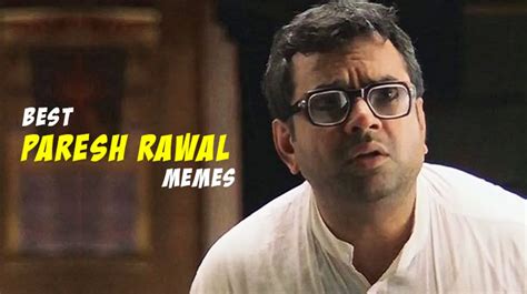 Paresh Rawal memes that will leave you in splits