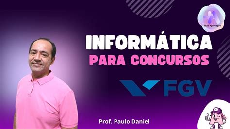 Informática para Concursos Banca FGV YouTube