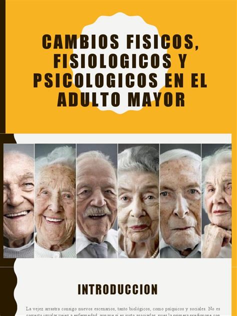 Cambios Fisicos Fisiologicos Y Psicologicos En El Adulto Mayor Pdf Vejez Adultos