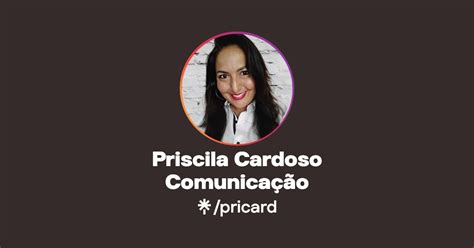 Priscila Cardoso Comunicação Twitter Instagram TikTok Linktree