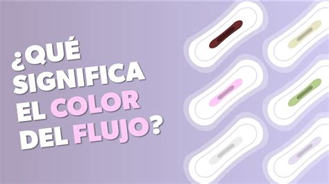 Flujo vaginal qué significa cada color YouTube